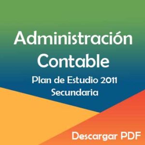 Plan y Programa de Estudios 2011 de Administración Contable en Secundaria