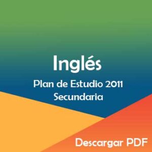 Plan y Programa de Estudios 2011 de Inglés en Secundaria