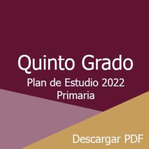 Plan y Programa de Estudio 2022 Quinto Grado de Primaria